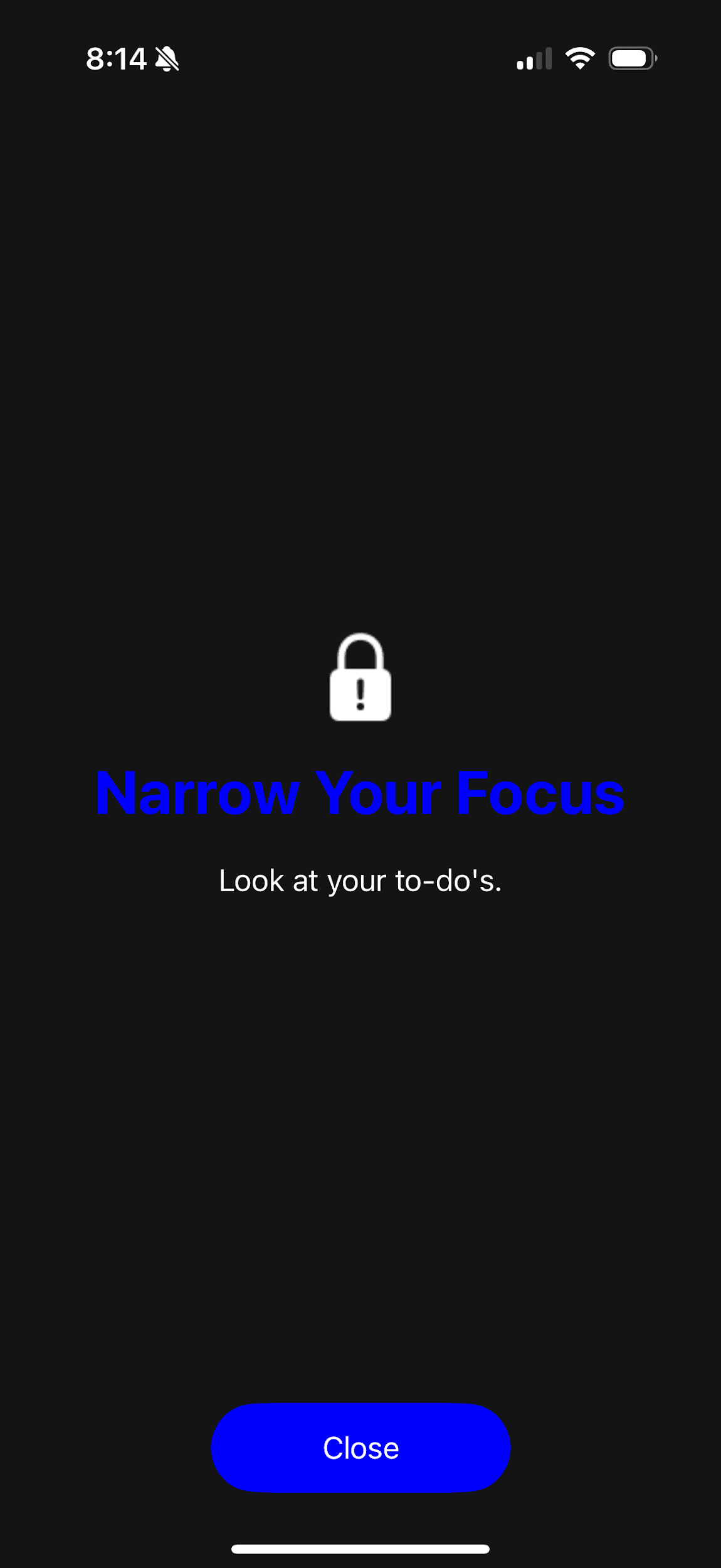 UBlock's block screen reading “Narrow Your Focus — Look at your to-do's” with a single Close button